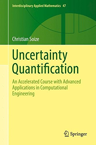 Cover of Uncertainty Quantification: An Accelerated Course with Advanced Applications in Computational Engineering (Interdisciplinary Applied Mathematics)