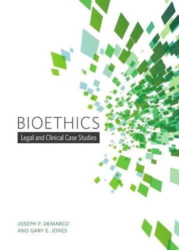 Cover of Bioethics: Legal and Clinical Case Studies
