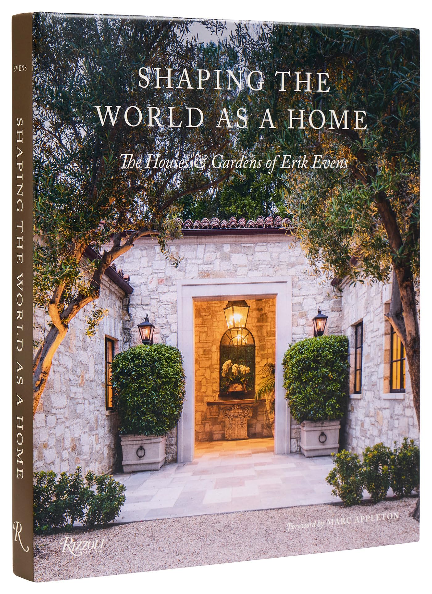 Cover of Shaping the World as a Home: The Houses and Gardens of Erik Evens