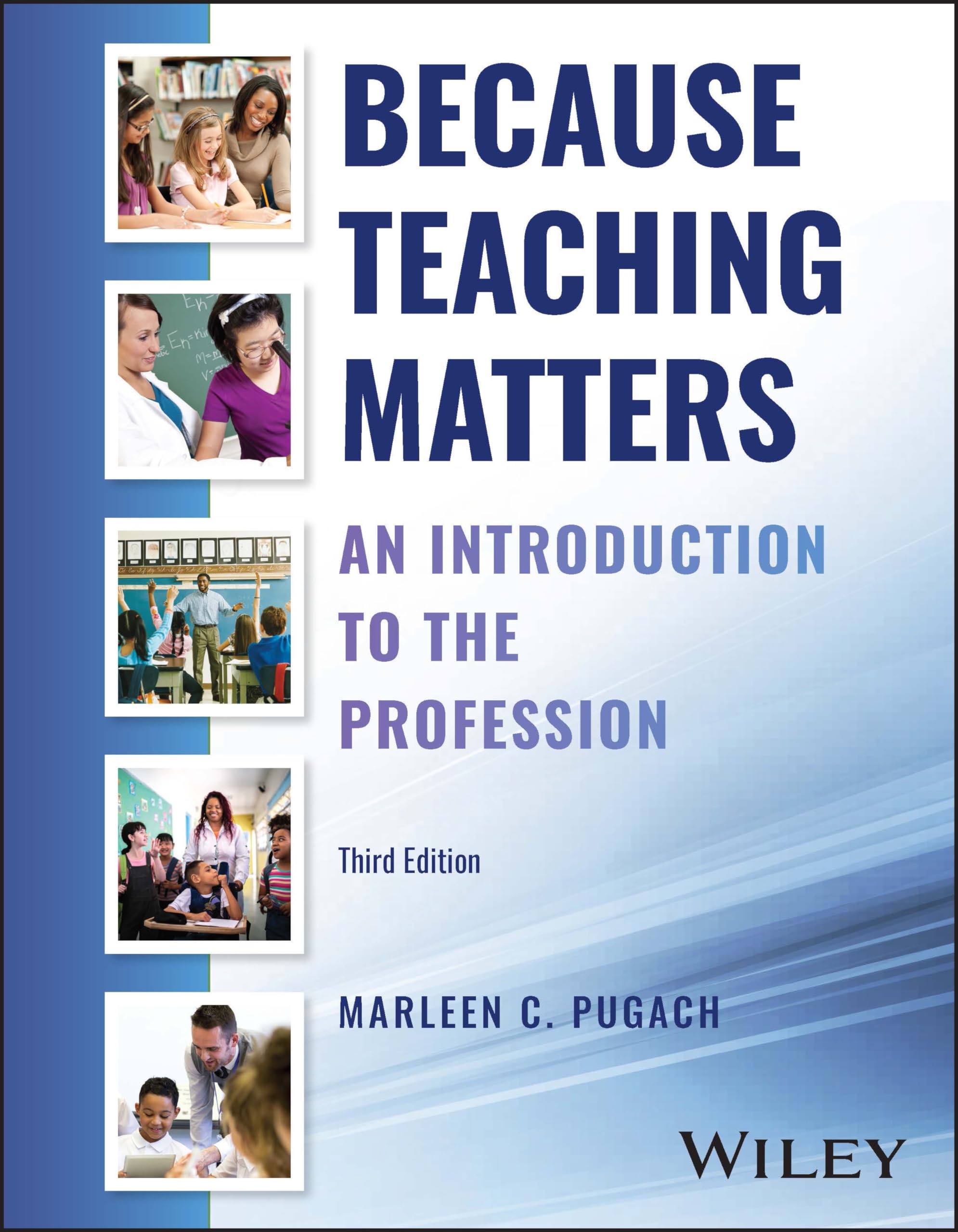 Cover of Because Teaching Matters: An Introduction to the Profession
