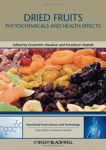 Cover of Dried Fruits: Phytochemicals and Health Effects (Hui: Food Science and Technology)