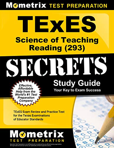 Cover of TExES Science of Teaching Reading (293) Secrets Study Guide: TExES Exam Review and Practice Test for the Texas Examinations of Educator Standards