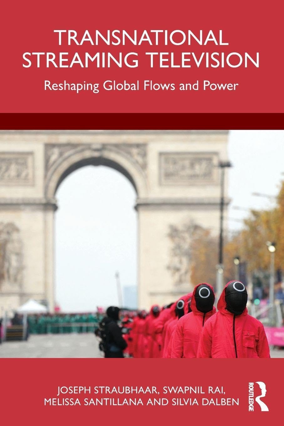 Cover of Transnational Streaming Television: Reshaping Global Flows and Power