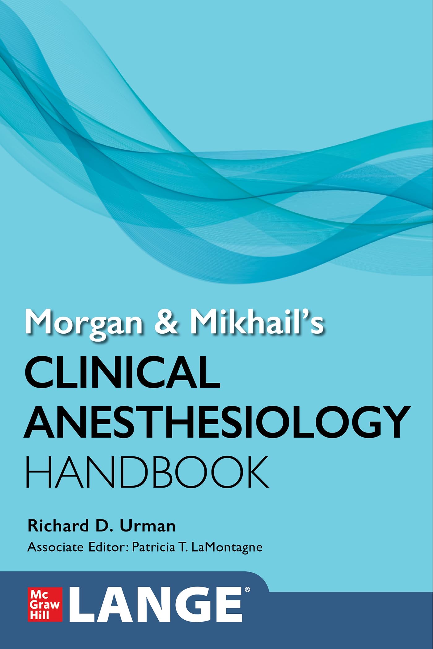 Cover of Morgan and Mikhail's Clinical Anesthesiology Handbook (Lange Medical Books)