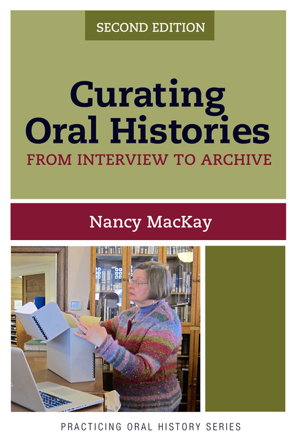 Cover of Curating Oral Histories: From Interview to Archive