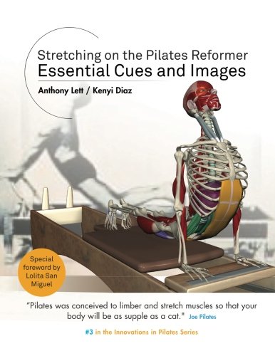 Cover of Stretching on the Pilates Reformer: Essential Cues and Images (Innovations in Pilates) (Volume 3)