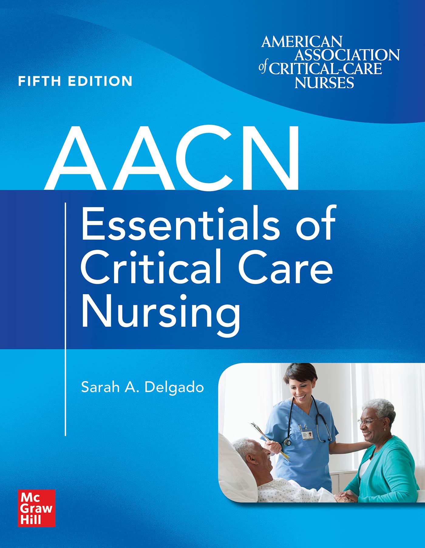 Cover of AACN Essentials of Critical Care Nursing, Fifth Edition