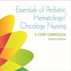 Cover of Essentials of Pediatric Hematology/Oncology Nursing: A Core Curriculum