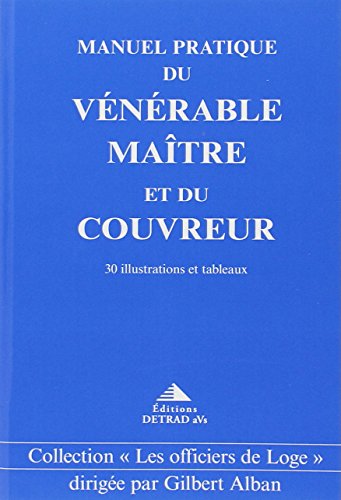 Cover of Manuel pratique du vénérable maitre et du couvreur (French Edition)