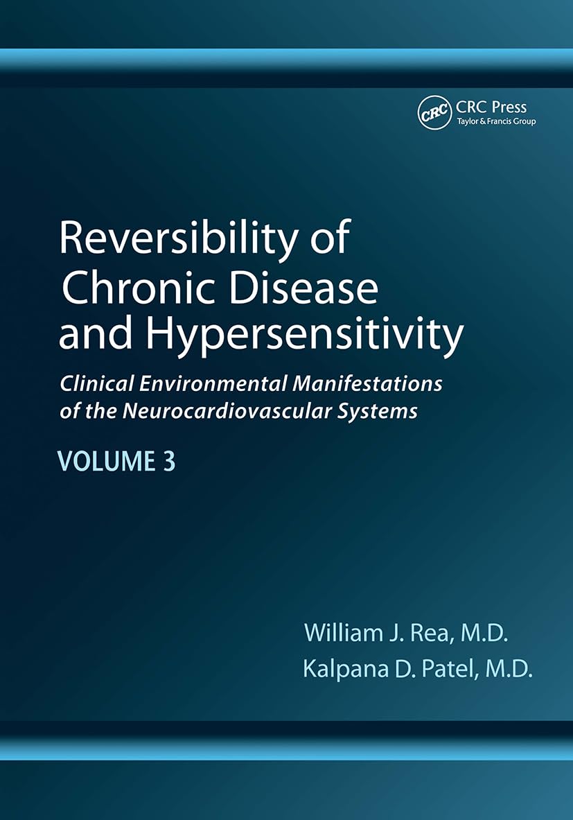 Cover of Reversibility of Chronic Disease and Hypersensitivity, Volume 3: Clinical Environmental Manifestations of the Neurocardiovascular Systems