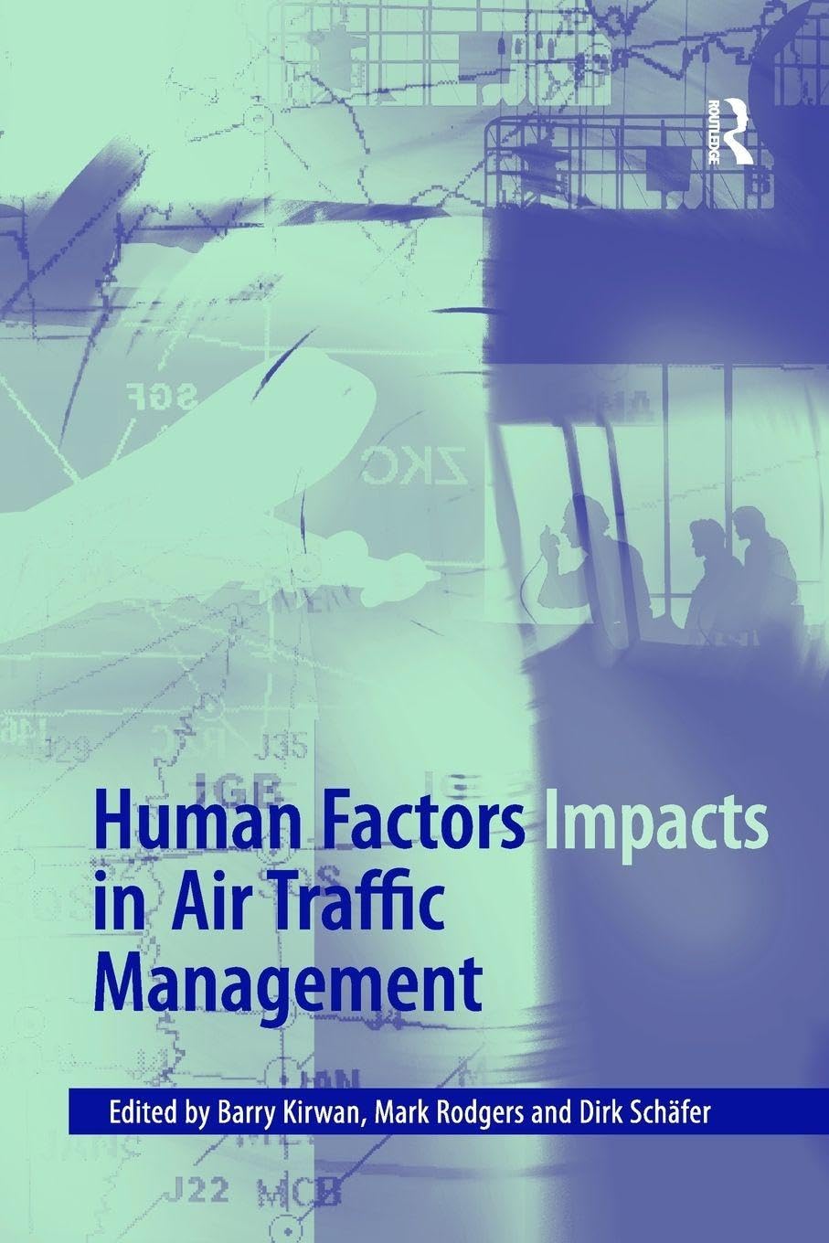 Cover of Human Factors Impacts in Air Traffic Management