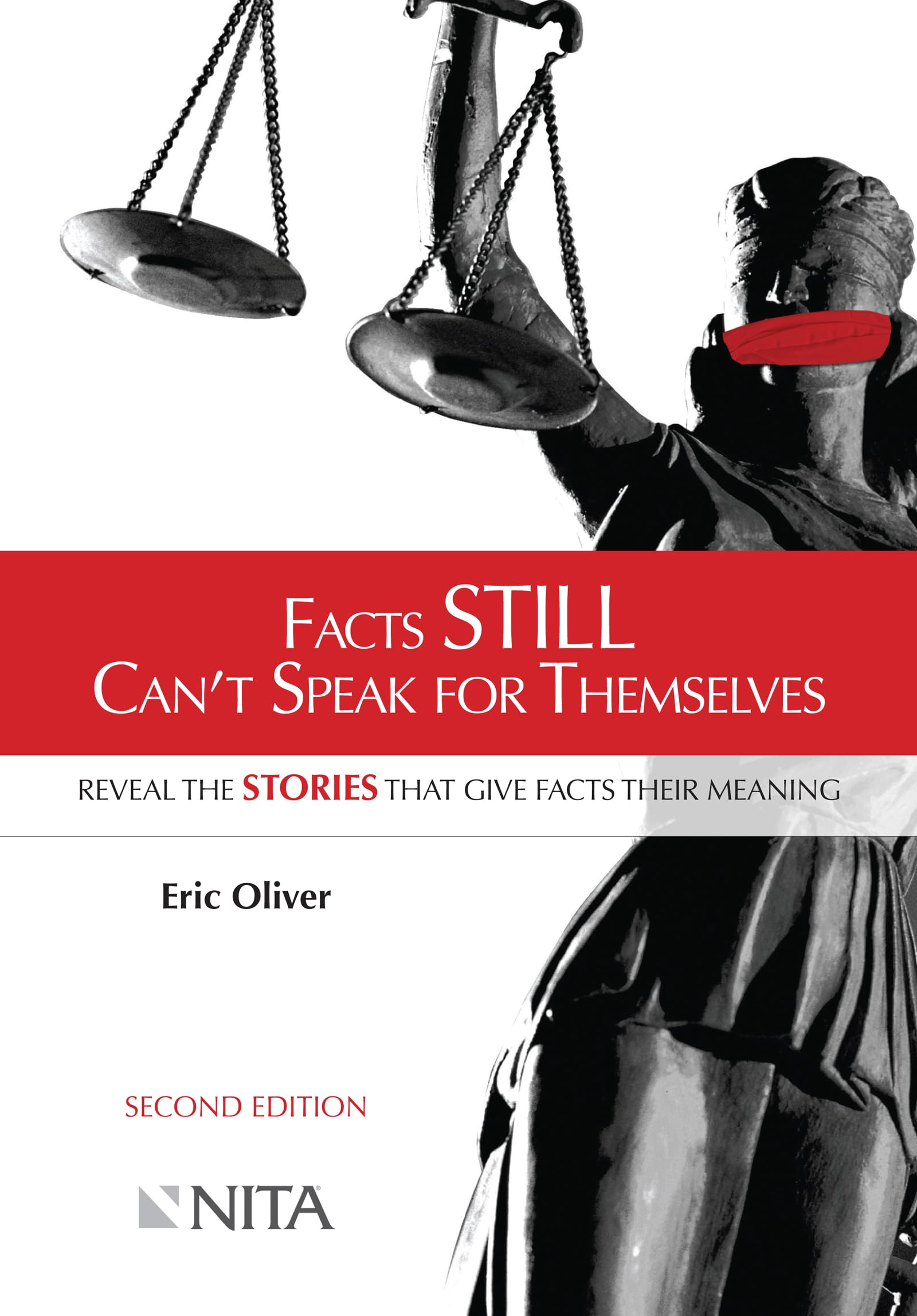 Cover of Facts Still Can't Speak For Themselves: Reveal the Stories That Give Facts Their Meaning Second Edition (NITA)
