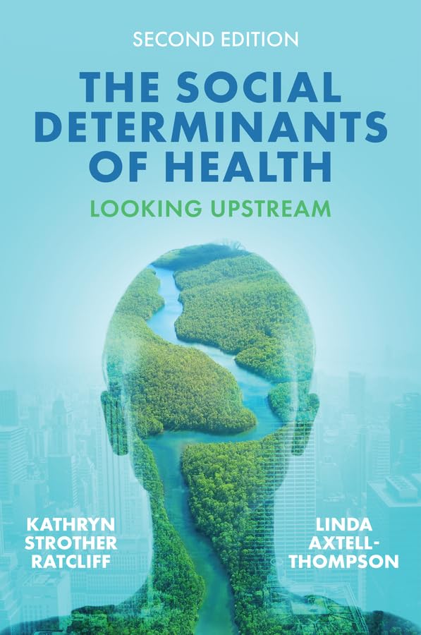 Cover of The Social Determinants of Health: Looking Upstream