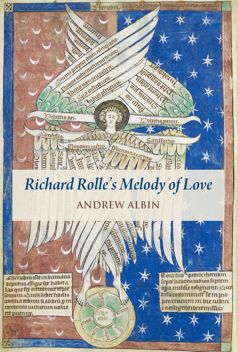 Cover of Richard Rolle's "Melody of Love": A Study and Translation, with Manuscript and Musical Contexts (Studies and Texts)
