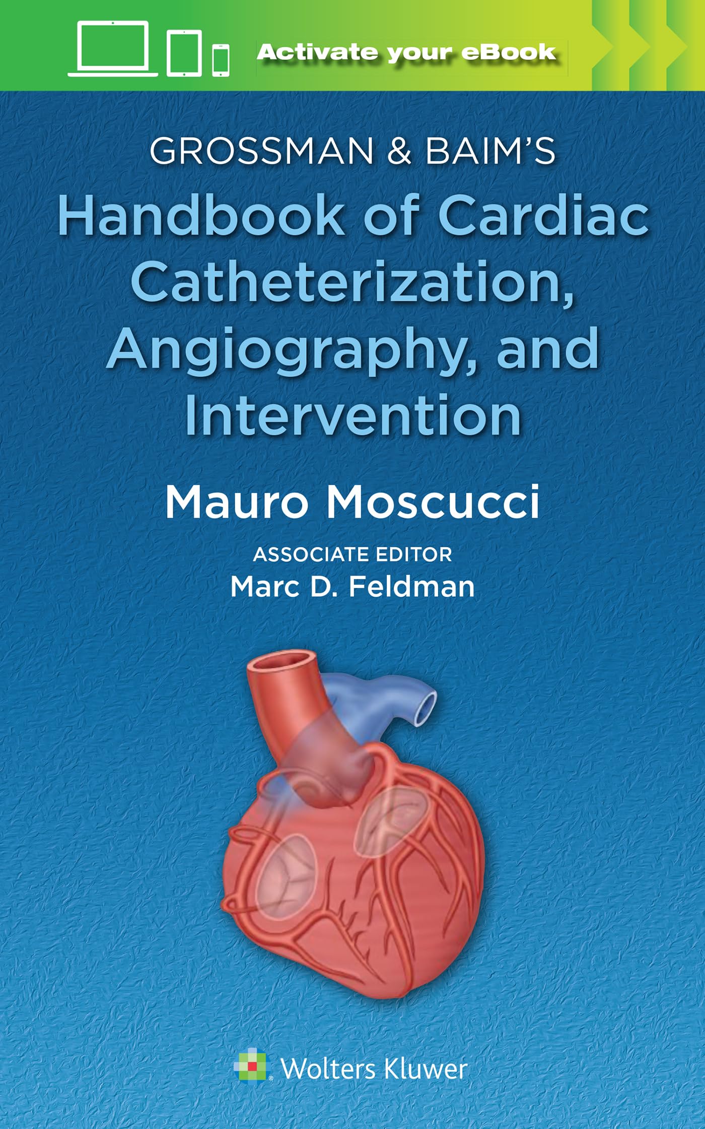 Cover of Grossman & Baim's Handbook of Cardiac Catheterization, Angiography, and Intervention