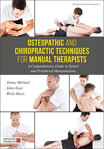 Cover of Osteopathic and Chiropractic Techniques for Manual Therapists: A Comprehensive Guide to Spinal and Peripheral Manipulations