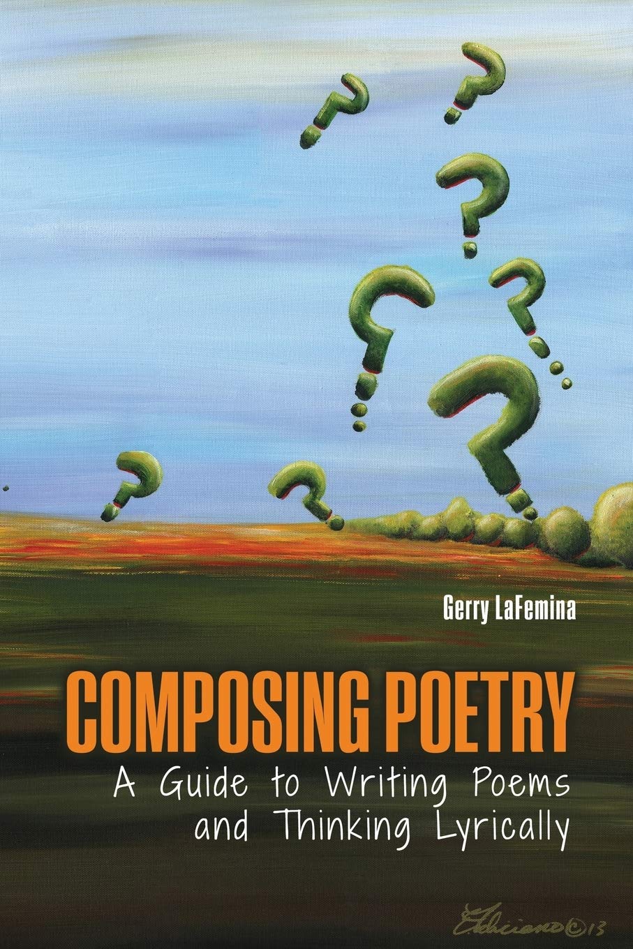 Cover of Composing Poetry: A Guide to Writing Poems and Thinking Lyrically