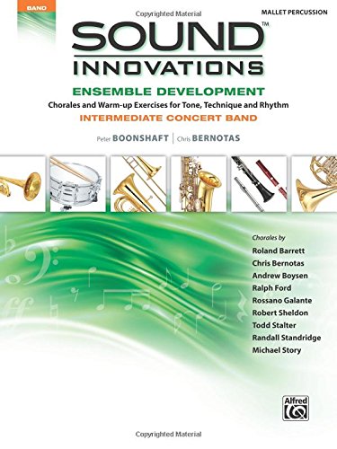 Cover of Sound Innovations for Concert Band -- Ensemble Development for Intermediate Concert Band: Mallet Percussion (Sound Innovations Series for Band)