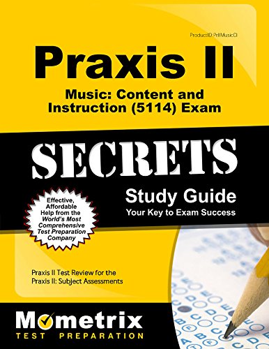Cover of Praxis II Music: Content and Instruction (5114) Exam Secrets Study Guide: Praxis II Test Review for the Praxis II: Subject Assessments