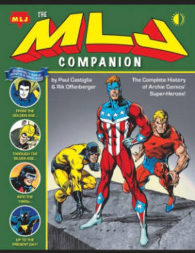Cover of The MLJ Companion: The Complete History of the Archie Super-Heroes