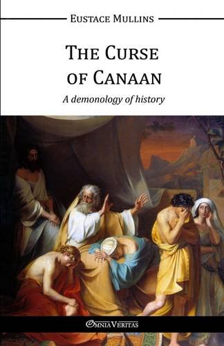 Cover of The Curse of Canaan: A demonology of History