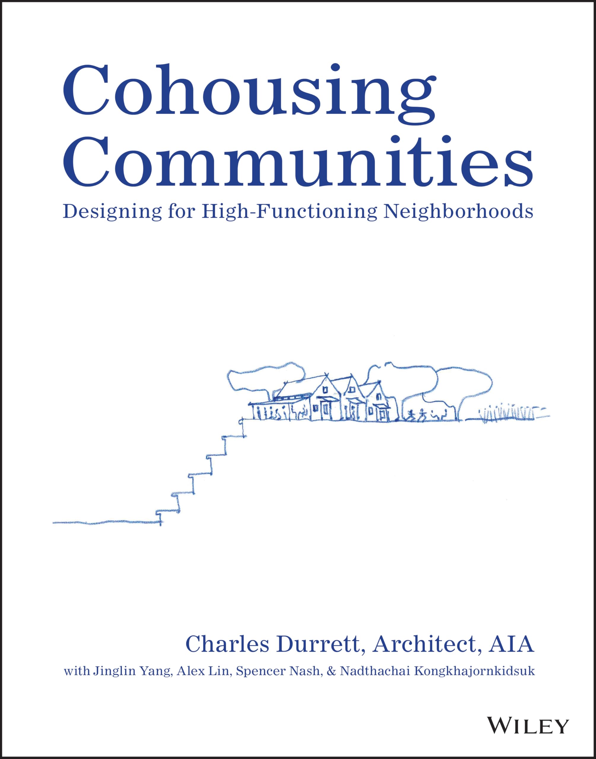 Cover of Cohousing Communities: Designing for High-Functioning Neighborhoods