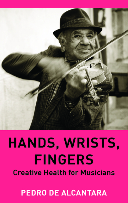 Cover of Hands, Wrists, Fingers: Creative Health for Musicians