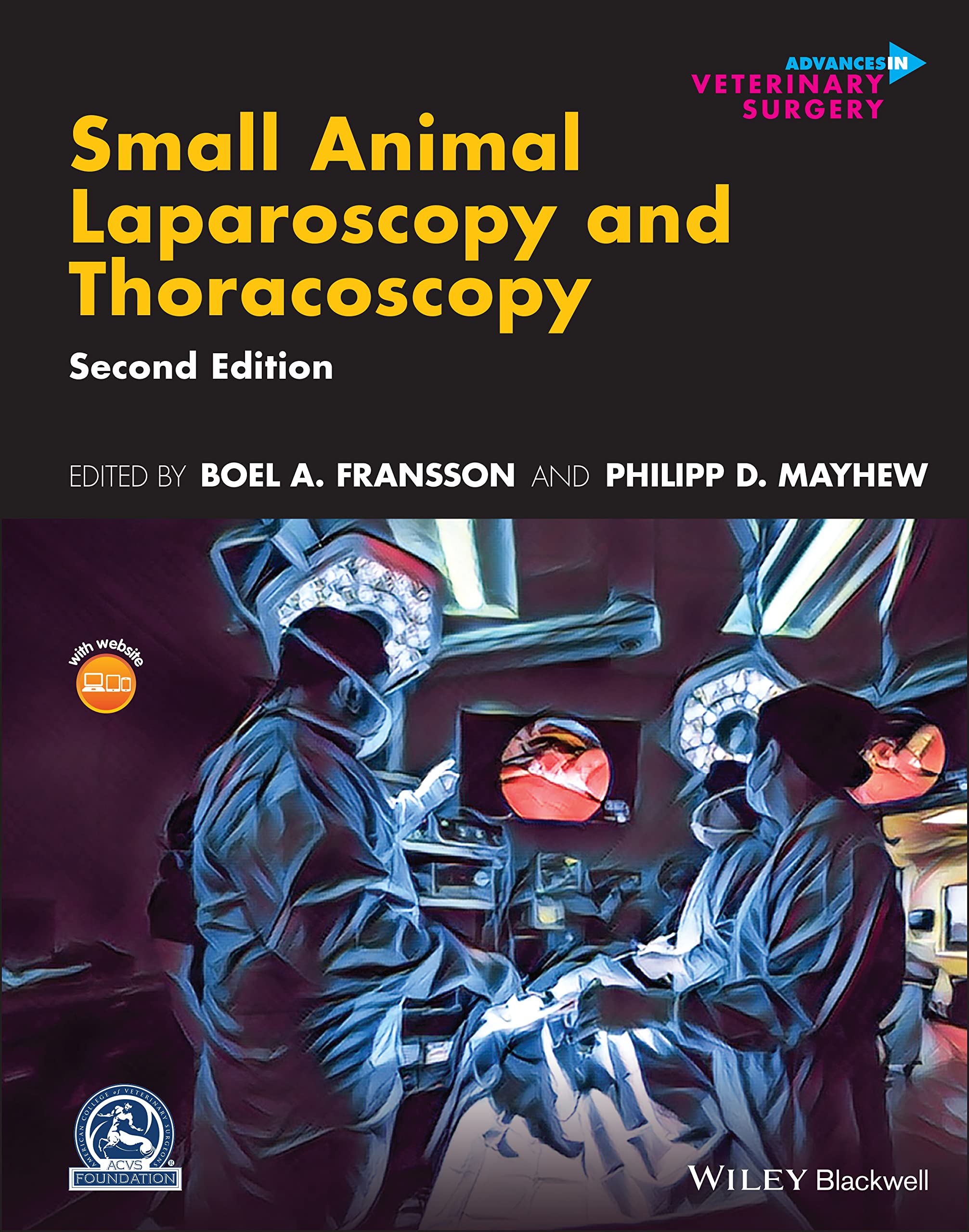 Cover of Small Animal Laparoscopy and Thoracoscopy (AVS Advances in Veterinary Surgery)