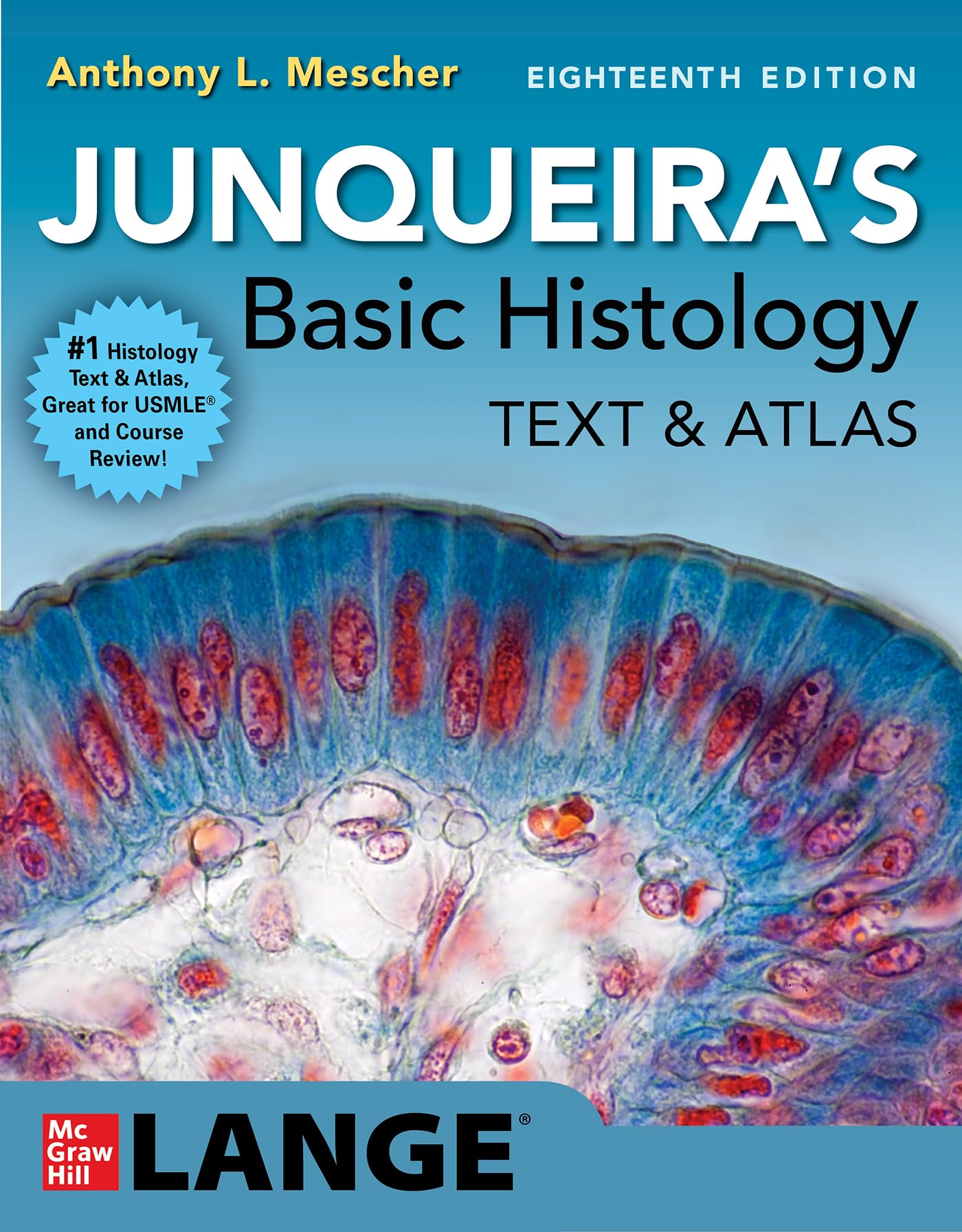 Cover of Junqueira's Basic Histology: Text and Atlas, Eighteenth Edition