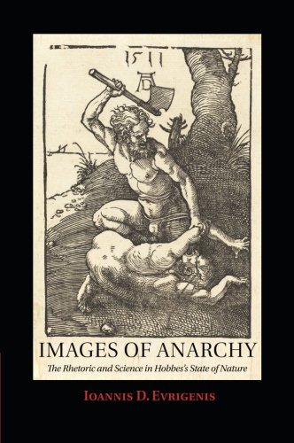 Cover of Images of Anarchy: The Rhetoric and Science in Hobbes's State of Nature