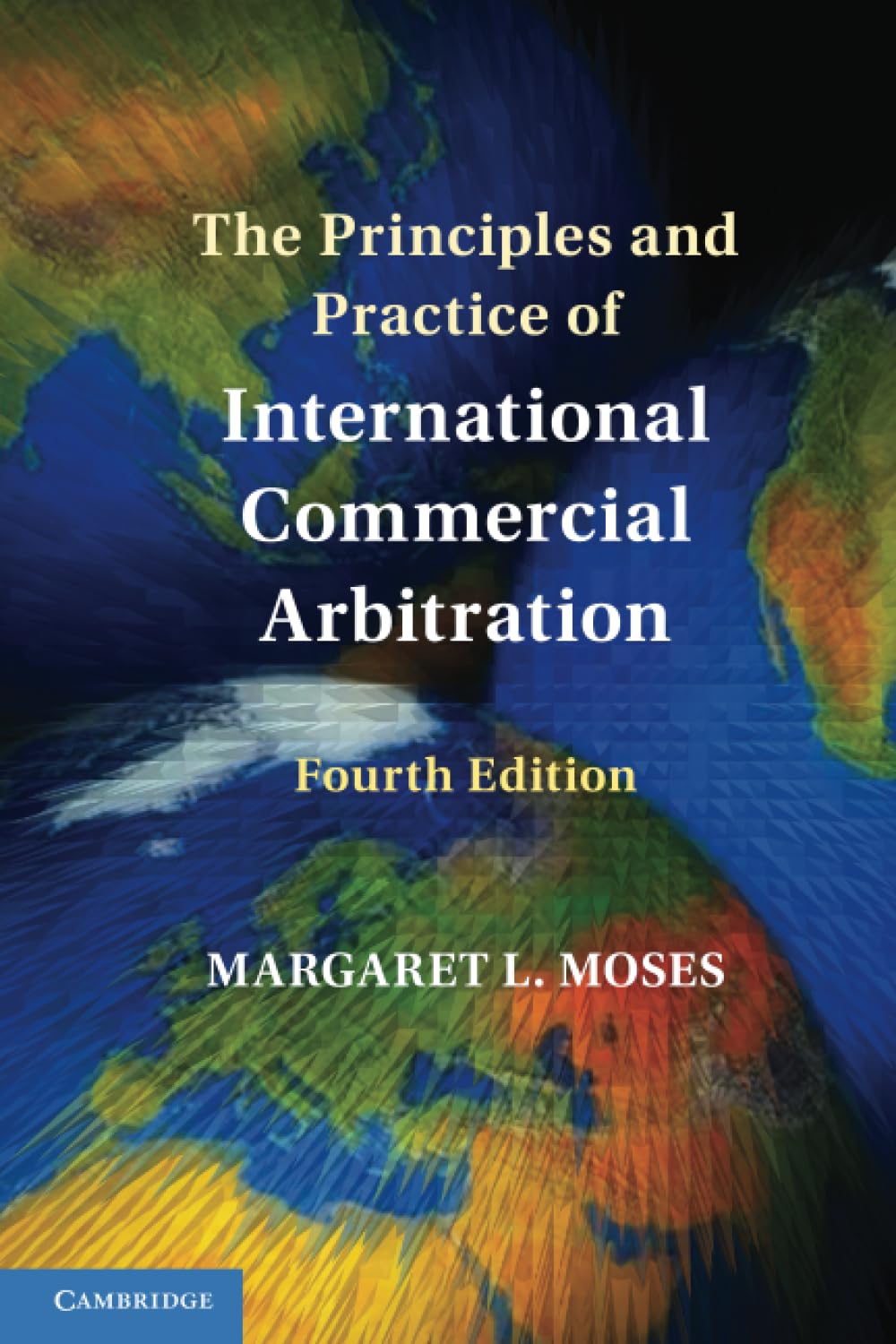 Cover of The Principles and Practice of International Commercial Arbitration