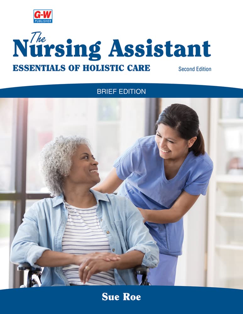 Cover of The Nursing Assistant, Brief Edition: Essentials of Holistic Care (Second Edition, Revised)