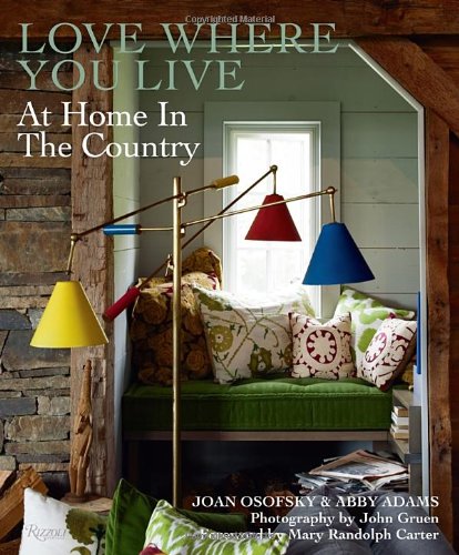 Cover of Love Where You Live: At Home in the Country