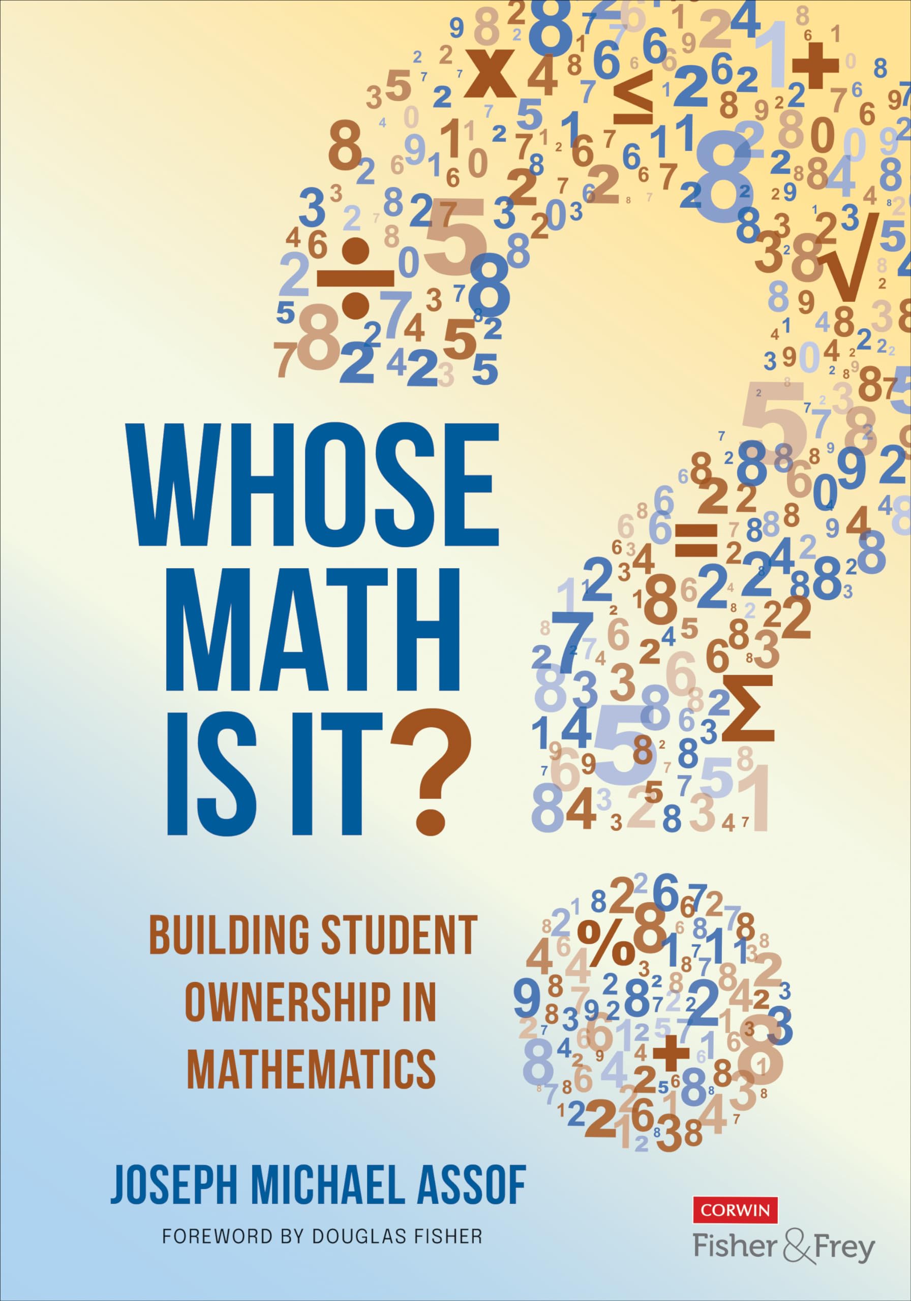 Cover of Whose Math Is It?: Building Student Ownership in Mathematics