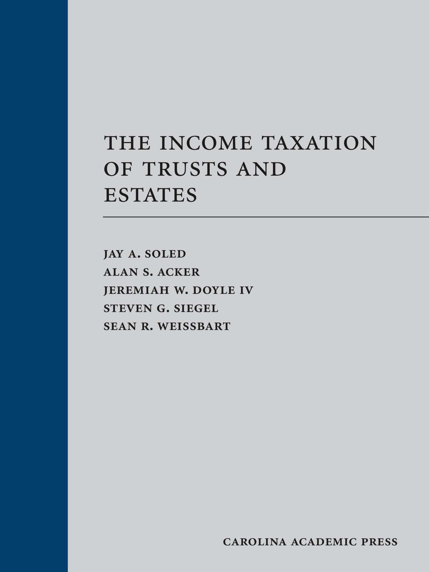 Cover of The Income Taxation of Trusts and Estates