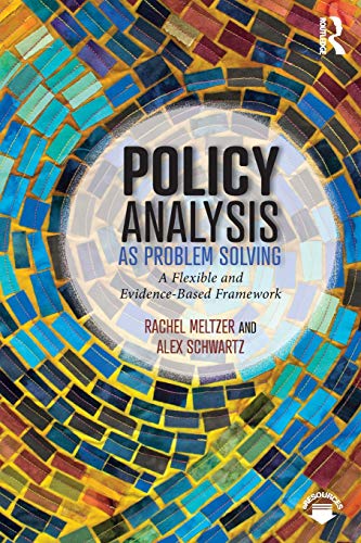 Cover of Policy Analysis as Problem Solving: A Flexible and Evidence-Based Framework
