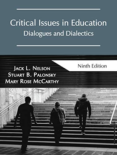 Cover of Critical Issues in Education: Dialogues and Dialectics, Ninth Edition