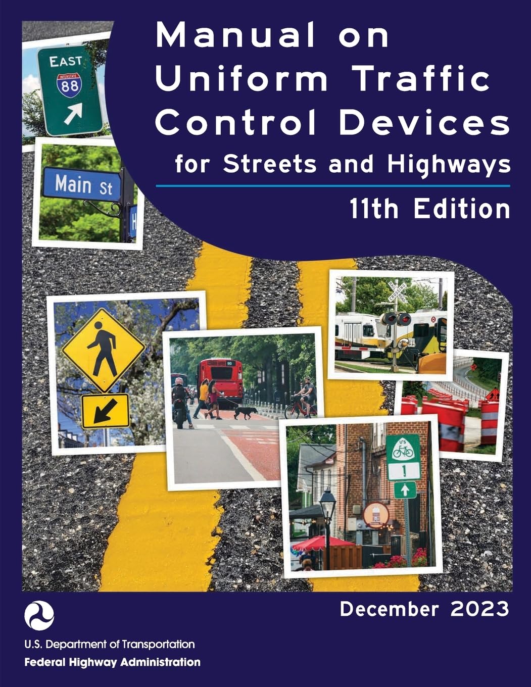 Cover of Manual on Uniform Traffic Control Devices for Streets and Highways, 2023, 11th edition