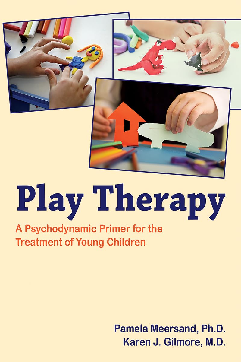 Cover of Play Therapy: A Psychodynamic Primer for the Treatment of Young Children