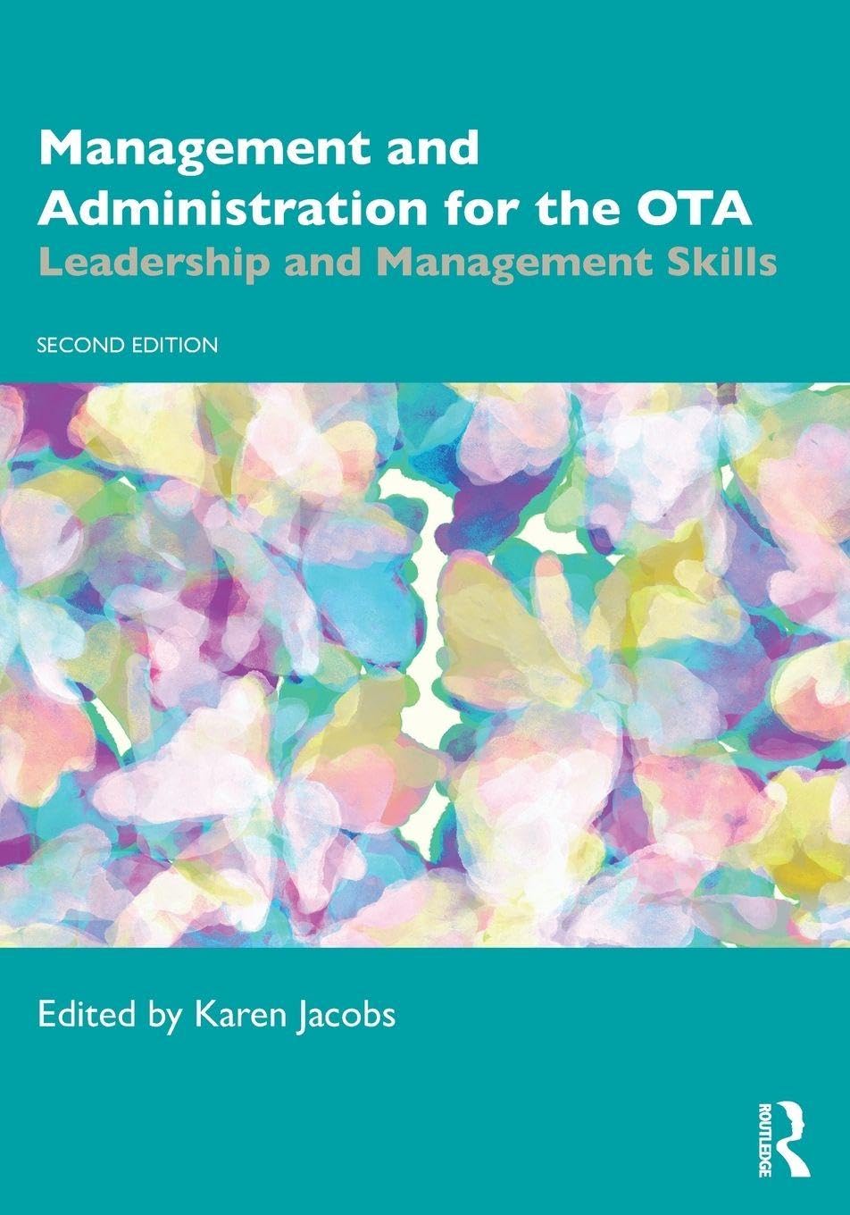 Cover of Management and Administration for the OTA: Leadership and Management Skills