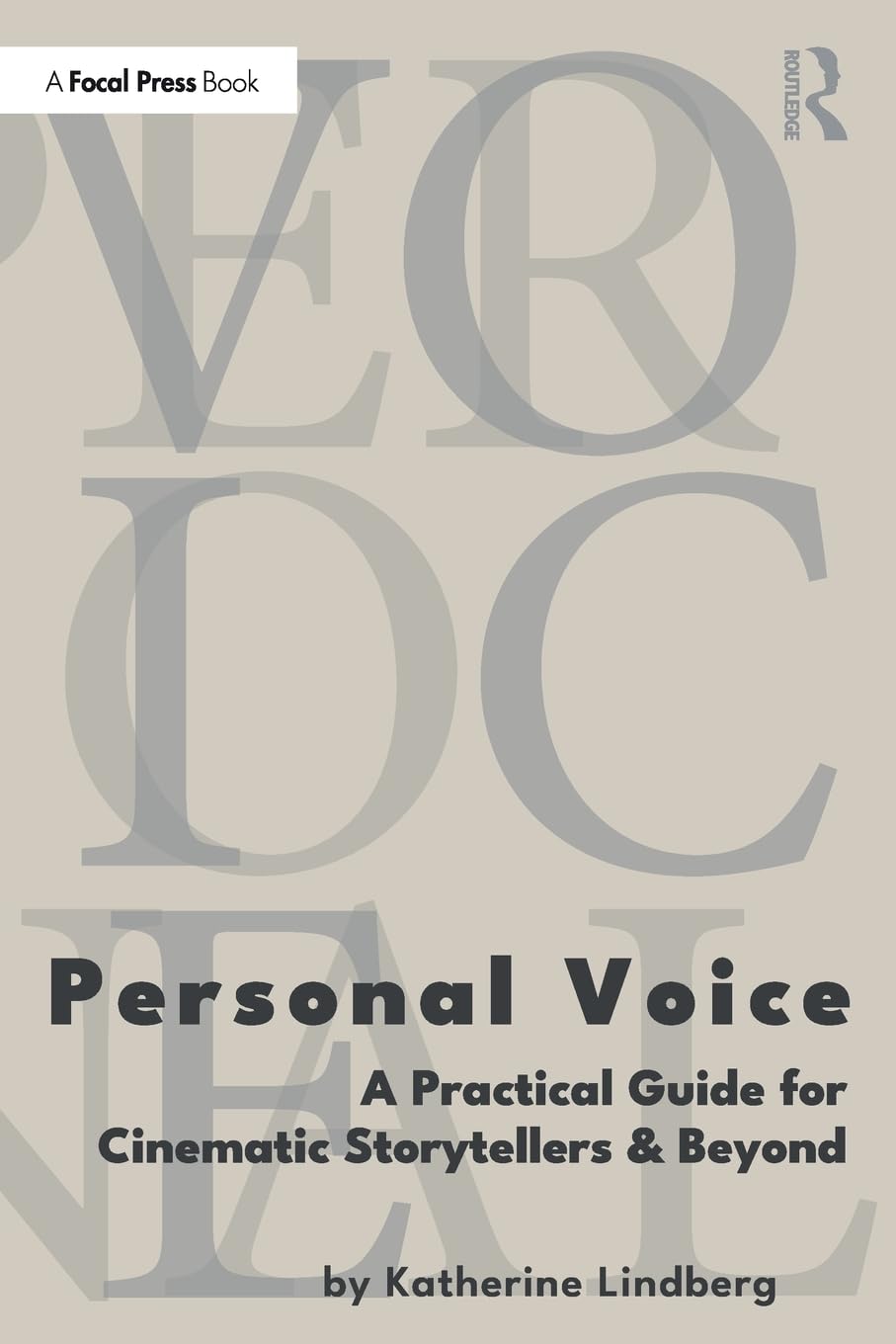 Cover of Personal Voice: A Practical Guide for Cinematic Storytellers and Beyond