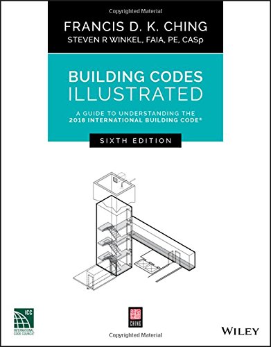 Cover of Building Codes Illustrated: A Guide to Understanding the 2018 International Building Code