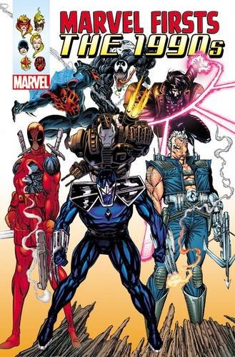 Cover of Marvel Firsts: The 1990s Omnibus