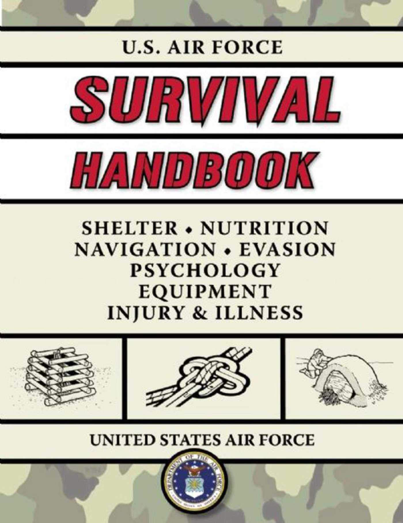 Cover of U.S. Air Force Survival Handbook: The Portable and Essential Guide to Staying Alive (US Army Survival)
