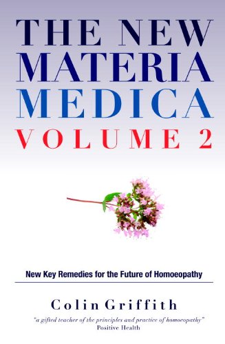 Cover of The New Materia Medica Volume 2: Further Key Remedies for the Future of Homoeopathy