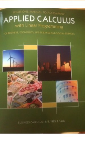 Cover of Applied Calculus with Linear Programming for Business, Economics, Life Sciences and Social Sciences (Solution Manual)