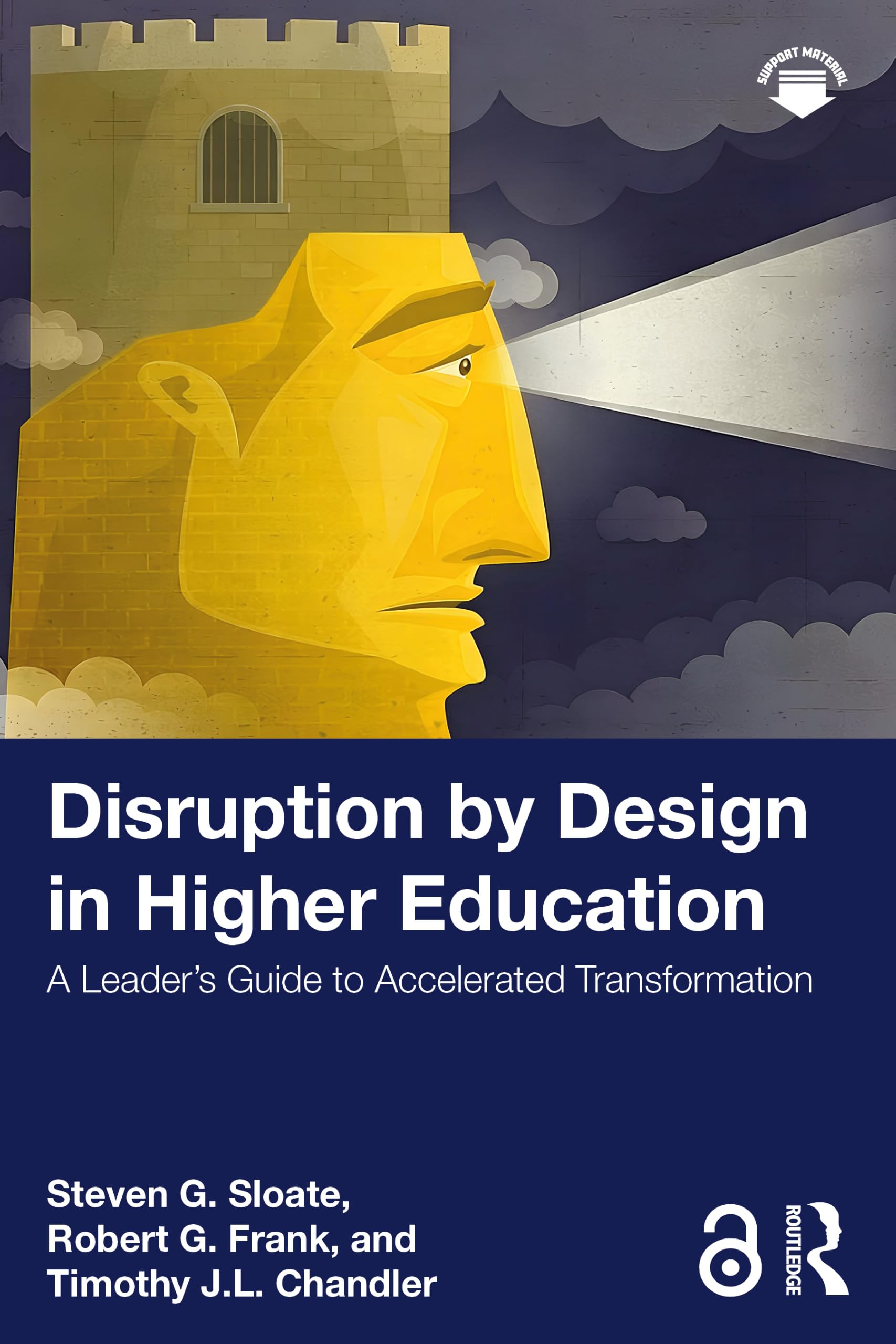 Cover of Disruption by Design in Higher Education: A Leader's Guide to Accelerated Transformation