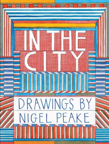 Cover of In the City: Drawings by Nigel Peake