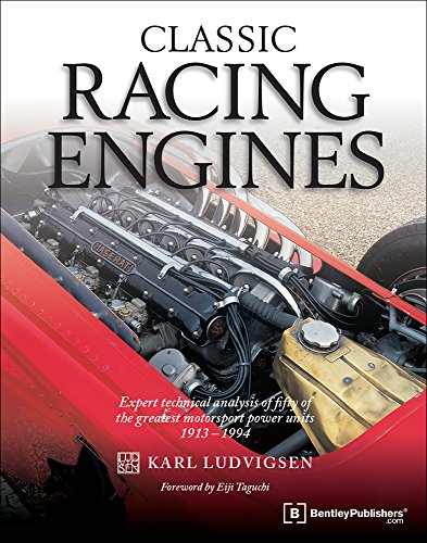 Cover of Classic Racing Engines: Expert Technical Analysis of Fifty of the Greatest Motorsports Power Units: 1913-1994