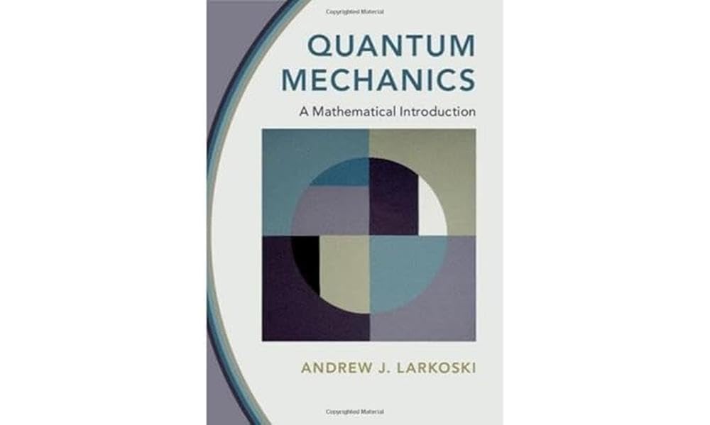 Cover of Quantum Mechanics: A Mathematical Introduction